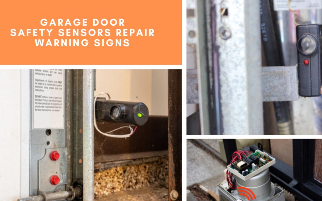 Garage Door Safety Sensors Repair Warning Signs