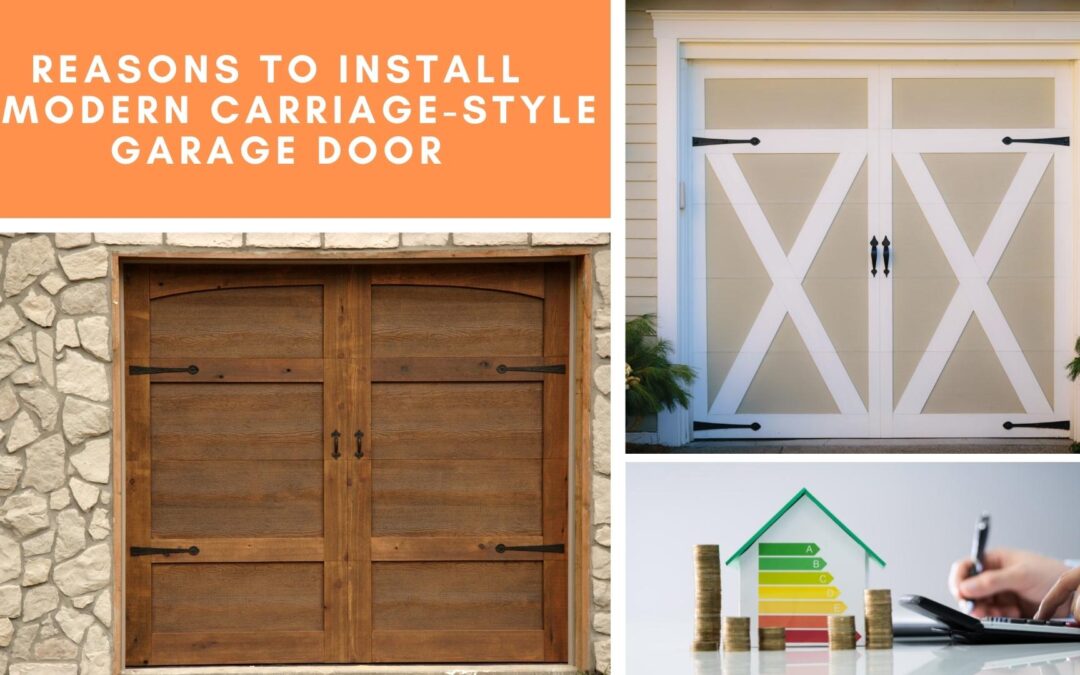 Reasons to Install a Modern Carriage-Style Garage Door