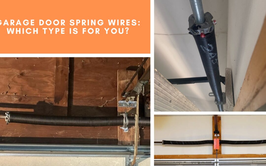 Garage Door Spring Wires: Which Type Is for You?