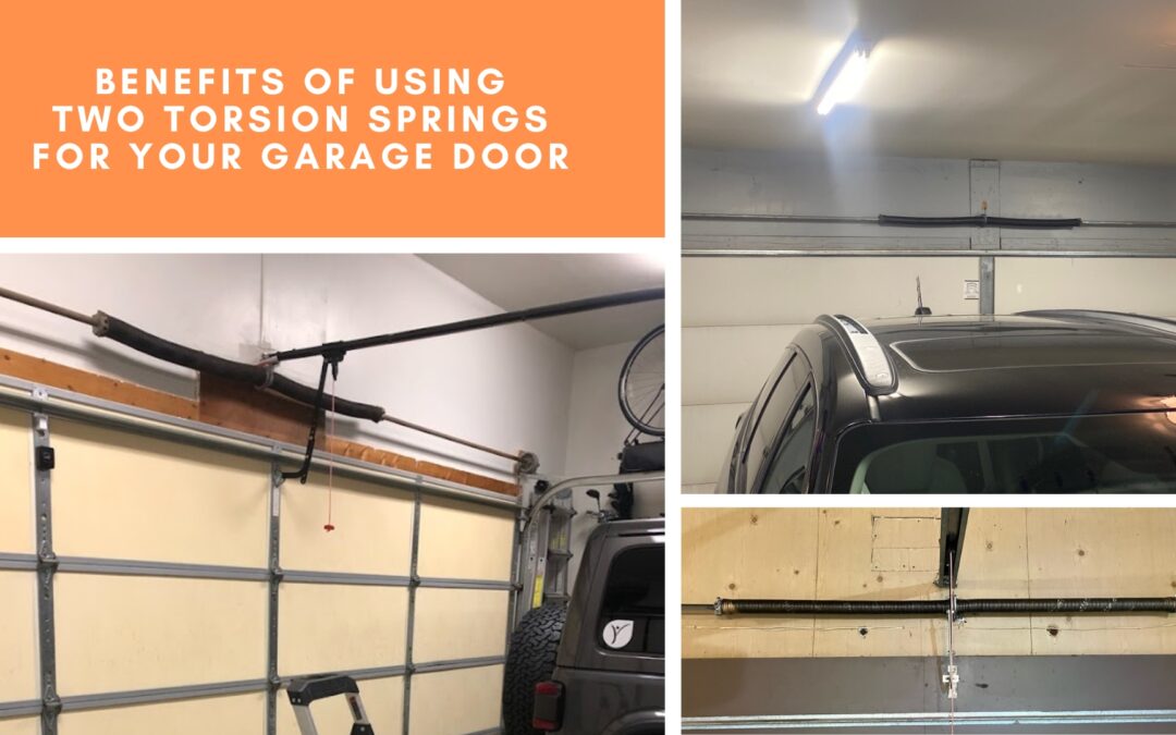 Benefits of Using Two Torsion Springs in Your Garage Door