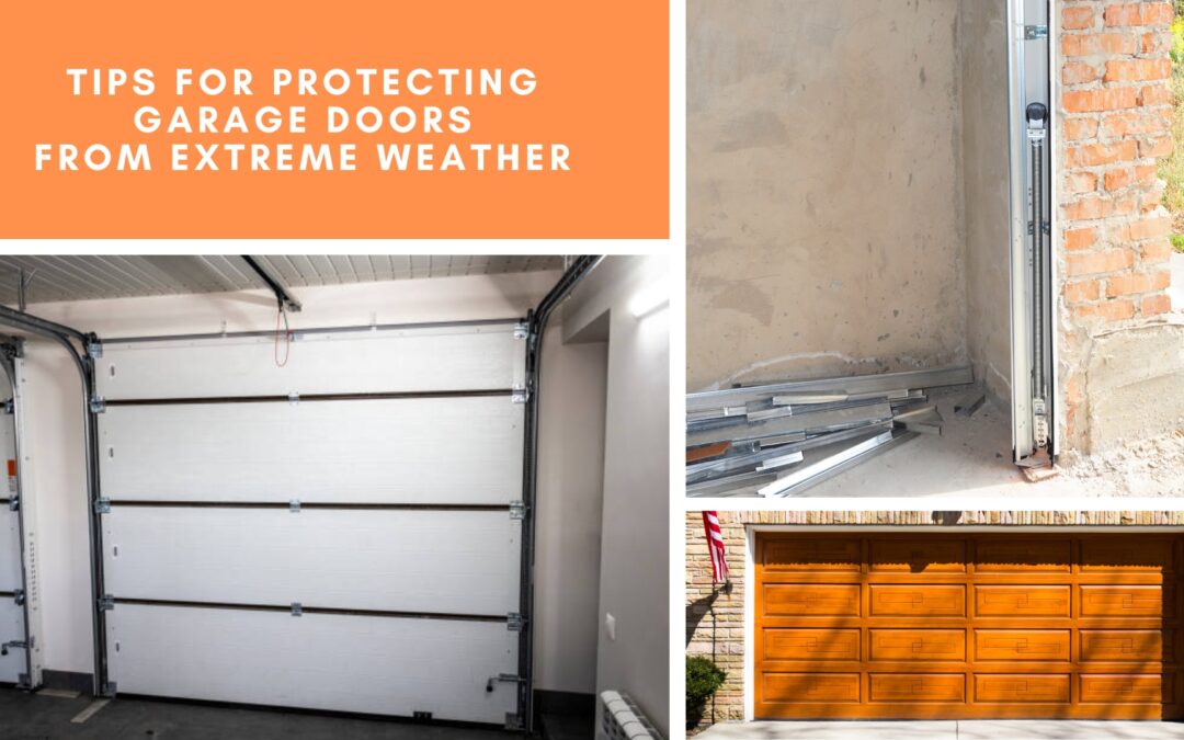 Tips for Protecting Garage Doors From Extreme Weather
