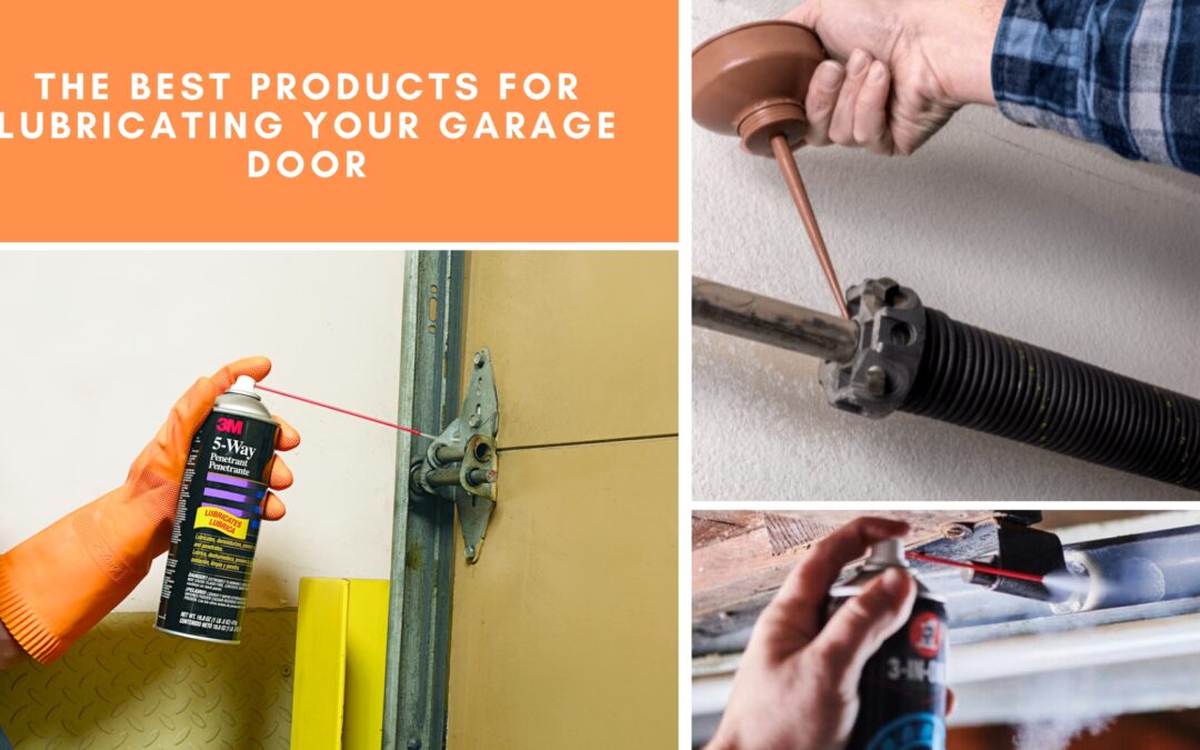 The Best Products for Lubricating Your Garage Door