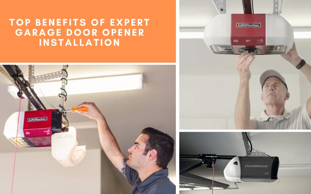 Top Benefits of Expert Garage Door Opener Installation