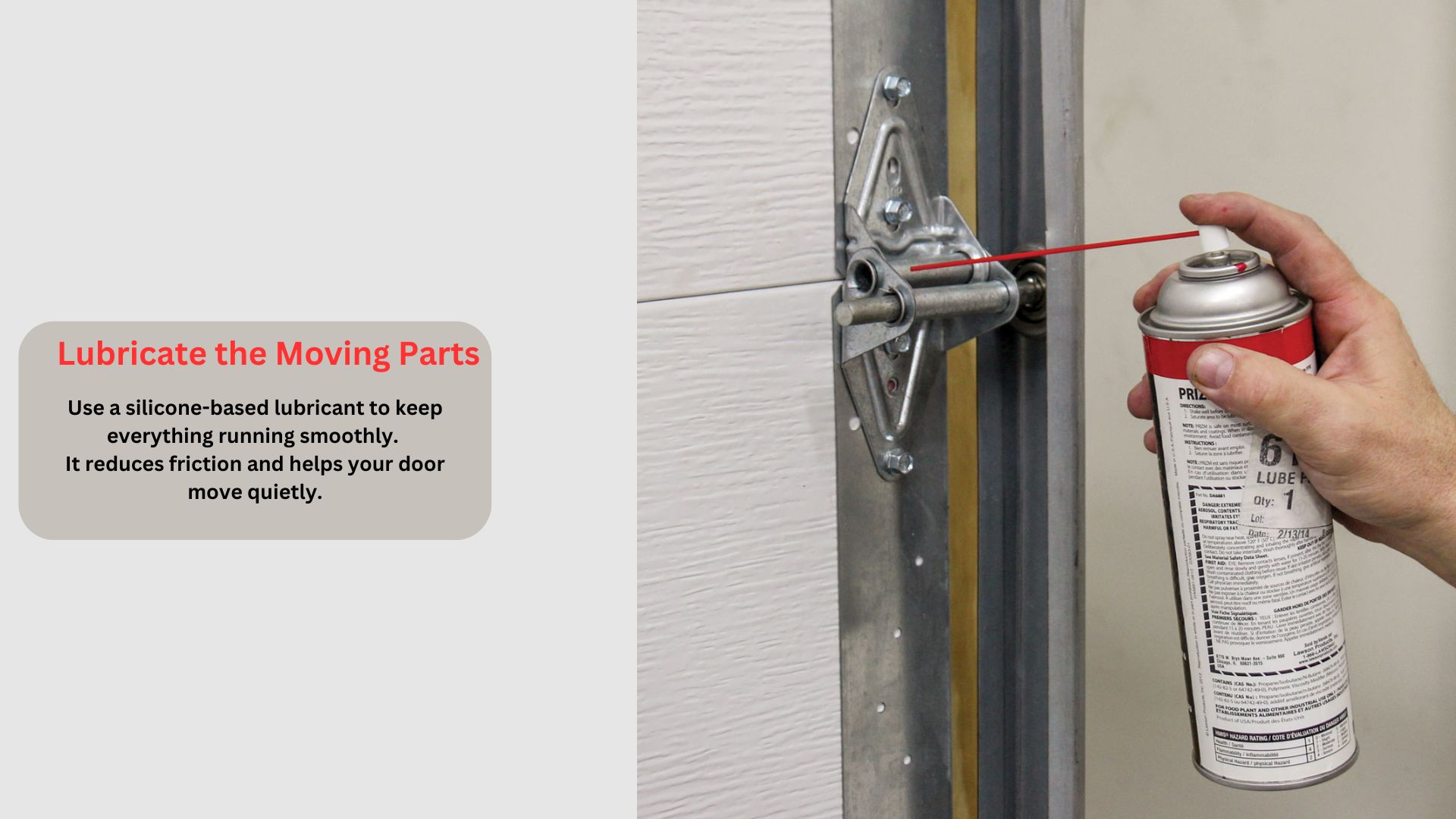 Applying lubricant to a garage door hinge as part of maintenance