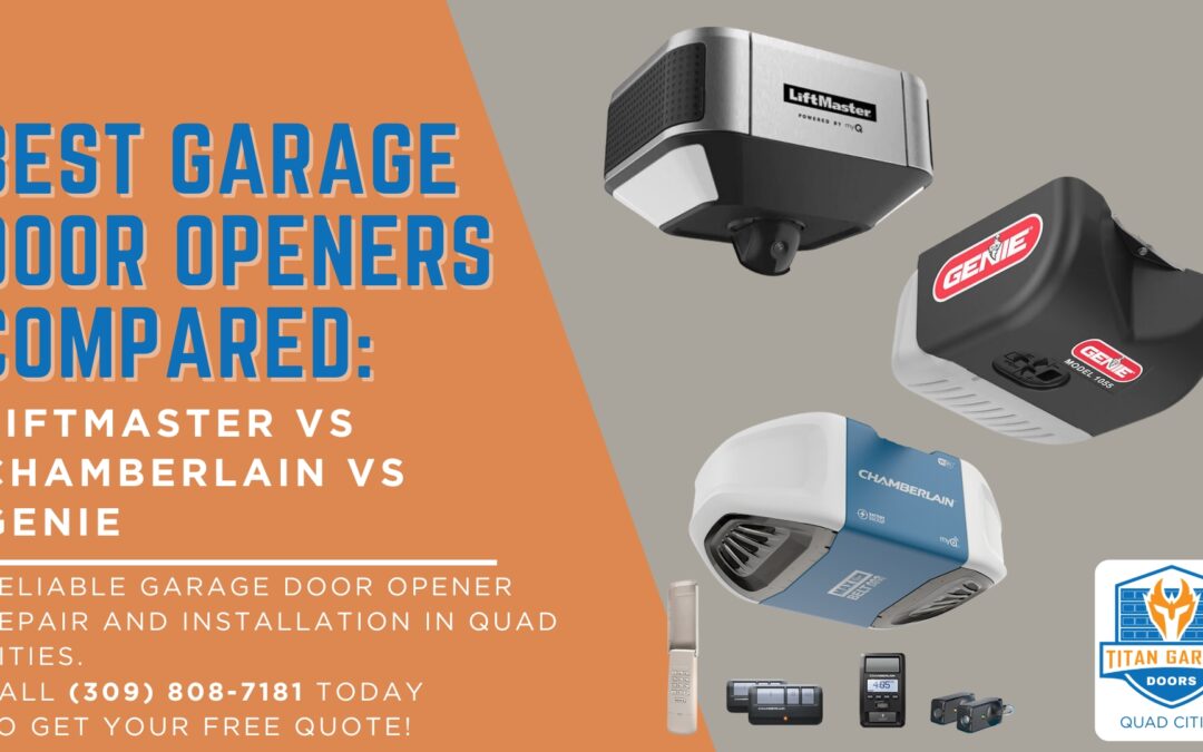 Best Garage Door Openers Compared LiftMaster vs Chamberlain vs Genie