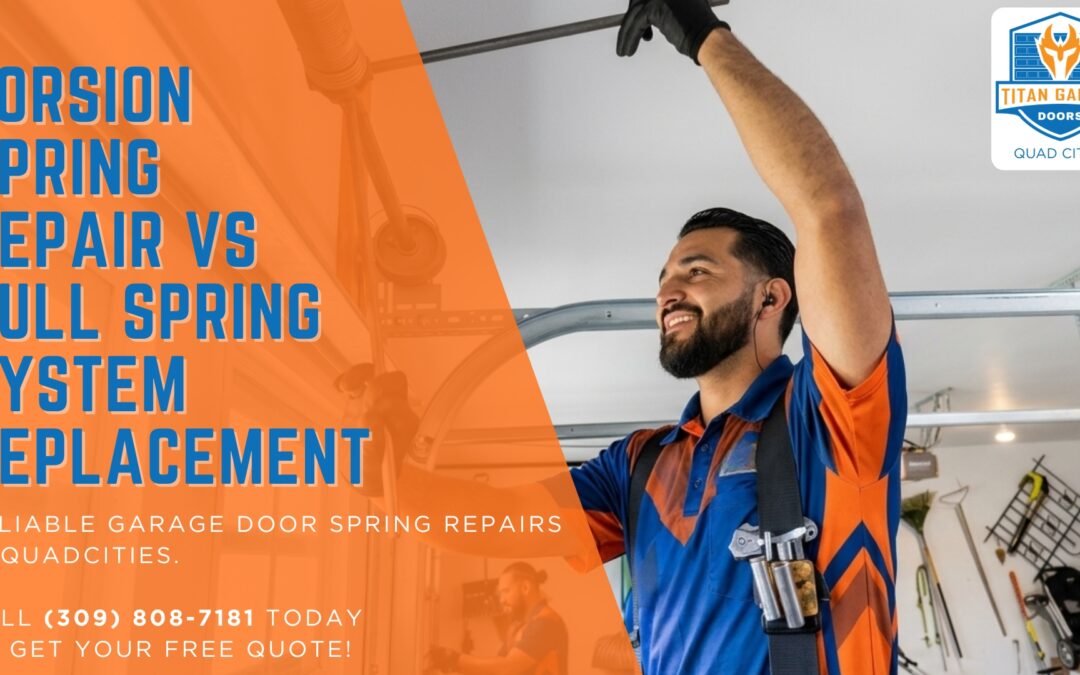 Torsion Spring Repair vs Full Spring System Replacement